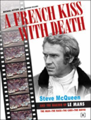 A French Kiss with Death: Steve McQueen and the... 0837615526 Book Cover