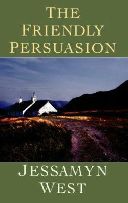 The Friendly Persuasion [Large Print] 1602850321 Book Cover
