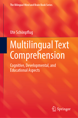 Multilingual Text Comprehension: Cognitive, Dev... 3031433408 Book Cover