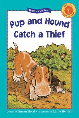 Pup and Hound Catch a Thief (Kids Can Read) 155337973X Book Cover