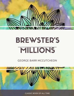 Brewster's Millions 1973850338 Book Cover