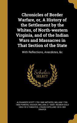Chronicles of Border Warfare, or, A History of ... 1360823972 Book Cover
