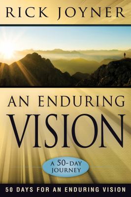 An Enduring Vision: A 50-Day Journey 0768432073 Book Cover