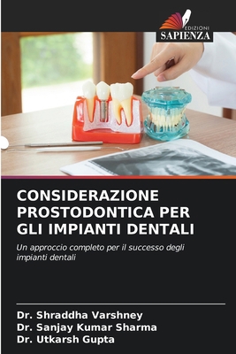 Considerazione Prostodontica Per Gli Impianti D... [Italian] 6207311183 Book Cover