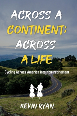 Across a Continent; Across a Life: Cycling Acro...            Book Cover