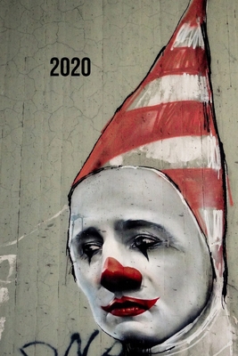 2020: Funny Strange Clown Daily Weekly Monthly ... 1703445767 Book Cover