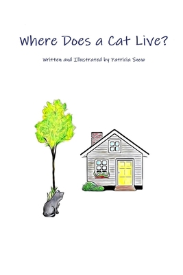 Where Does A Cat Live? B096HXPNYG Book Cover