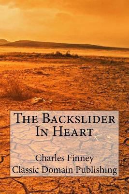 The Backslider In Heart 1500436410 Book Cover