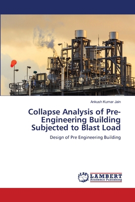 Collapse Analysis of Pre-Engineering Building S... 6208451205 Book Cover