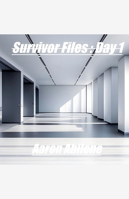 Survivor Files: Day 1            Book Cover