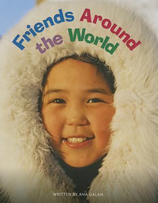 Friends Around the World (Paperback) Copyright ... 0328832804 Book Cover