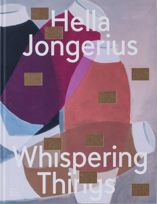 Hella Jongerius: Whispering Things 3945852722 Book Cover