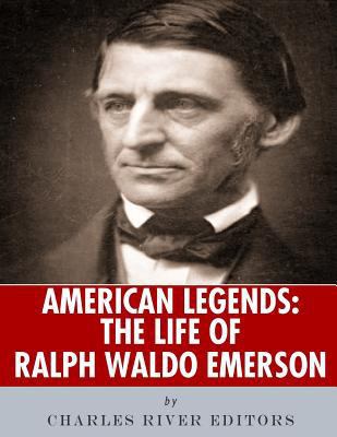 American Legends: The Life of Ralph Waldo Emerson 1986503615 Book Cover