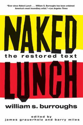 Naked Lunch: The Restored Text 0802140181 Book Cover