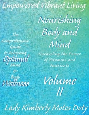 Volume II Nourishing Body and Mind Unraveling t... B0CZTZJ3WZ Book Cover