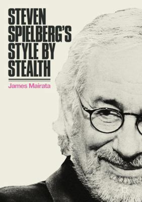 Steven Spielberg's Style by Stealth 3319690809 Book Cover