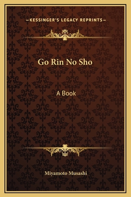 Go Rin No Sho: A Book 1169208843 Book Cover