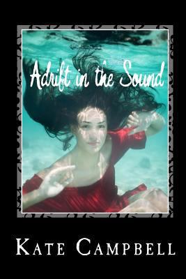 Adrift in the Sound 0615570798 Book Cover