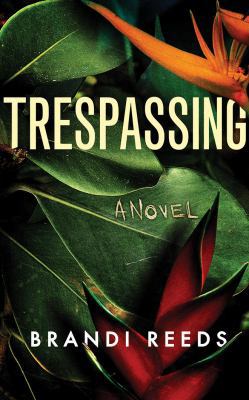 Trespassing 1543664261 Book Cover