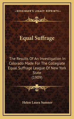 Equal Suffrage: The Results of an Investigation... 1164765647 Book Cover