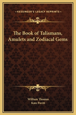 The Book of Talismans, Amulets and Zodiacal Gems 1169322352 Book Cover