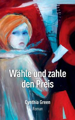 Wähle und zahle den Preis [German] 1539830748 Book Cover