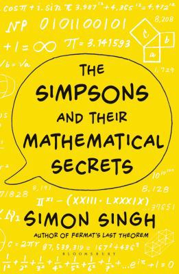 The Simpsons and their Mathematical Secrets 1408855100 Book Cover