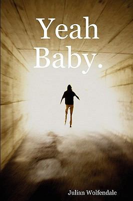 Yeah Baby. 1847532047 Book Cover