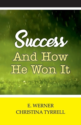 Success and How He Won It 9388841409 Book Cover