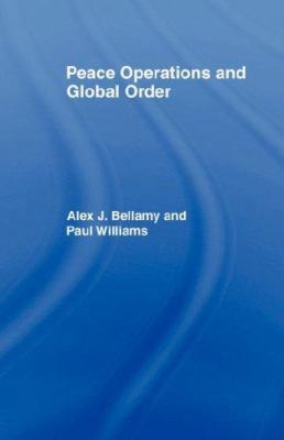 Peace Operations and Global Order 0415463831 Book Cover