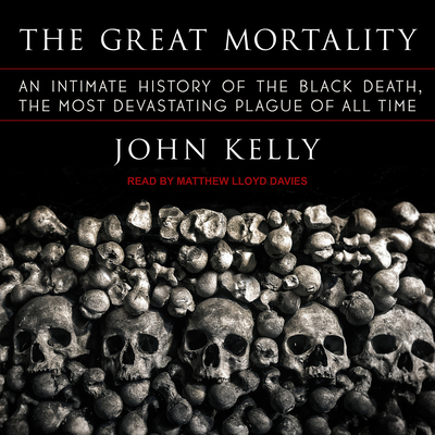 The Great Mortality: An Intimate History of the... 1977311350 Book Cover