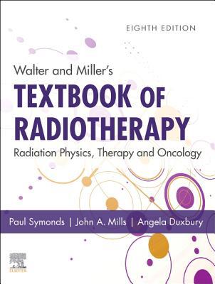 Walter and Miller's Textbook of Radiotherapy: R... 0702074853 Book Cover