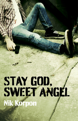 Stay God, Sweet Angel 178099804X Book Cover