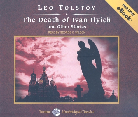 The Death of Ivan Ilyich and Other Stories, wit... 1400110777 Book Cover