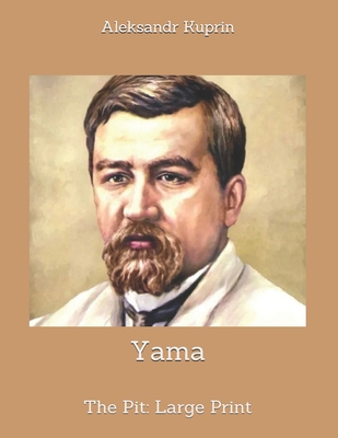 Yama: The Pit: Large Print B085RQNF34 Book Cover