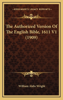 The Authorized Version Of The English Bible, 16... 1167308638 Book Cover