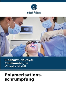 Polymerisations- schrumpfung [German] 6208221943 Book Cover