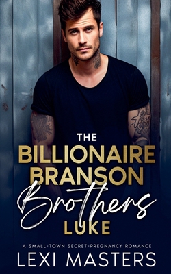 The Billionaire Branson Brothers: Luke B0D5G3TZCZ Book Cover