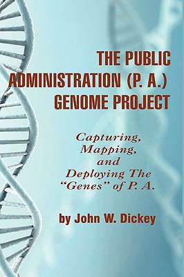 The Public Administration (P. A.) Genome Projec... 1607522136 Book Cover