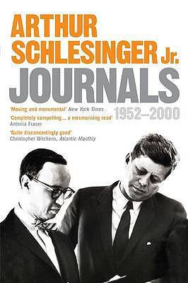 Journals 1952-2000. Arthur M. Schlesinger 1843549794 Book Cover