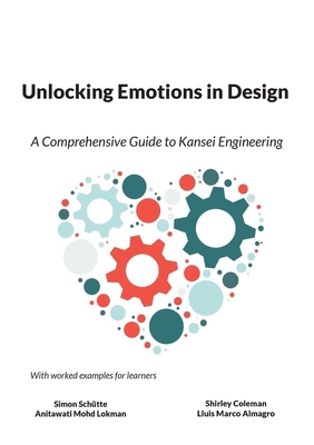 Unlocking Emotions in Design: A Comprehenisive ... 9180070361 Book Cover