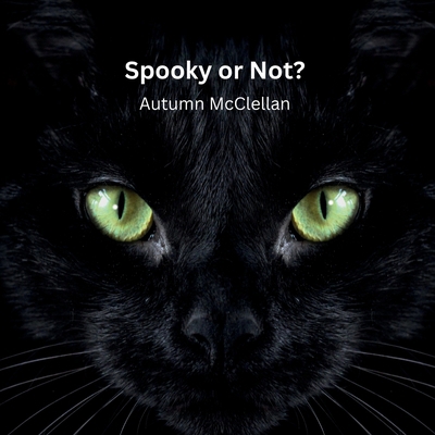 Spooky or Not? B0FTX4G1Q9 Book Cover
