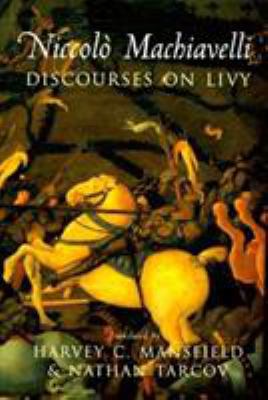 Discourses on Livy 0226500357 Book Cover