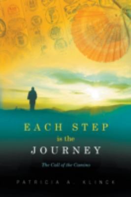 Each Step Is the Journey: The Call of the Camino 1926832213 Book Cover