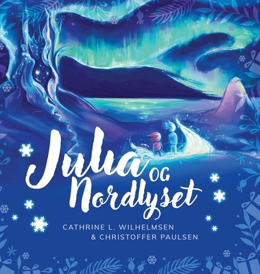 Julia og nordlyset [Norwegian_bokmal] 8294108154 Book Cover