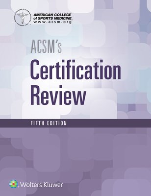 Acsm's Certification Review 1496338774 Book Cover