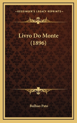 Livro Do Monte (1896) [Portuguese] 1166845117 Book Cover