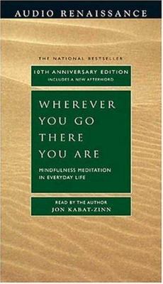 Wherever You Go, There You Are: Mindfulness Med... 1593976674 Book Cover