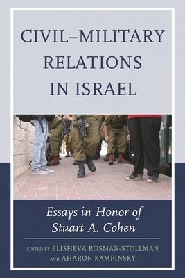 Civil-Military Relations in Israel: Essays in H... 073919416X Book Cover