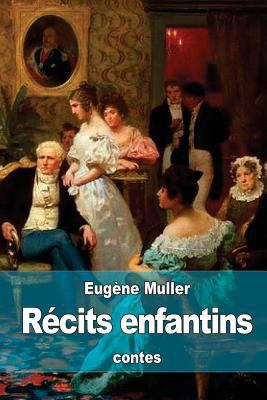Récits enfantins [French] 1532790511 Book Cover